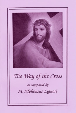 The Way of the Cross by St. Alphonsus Liguori (Large Print) / BACKORDER
