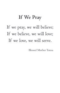 Saint Teresa of Calcutta - If We Pray